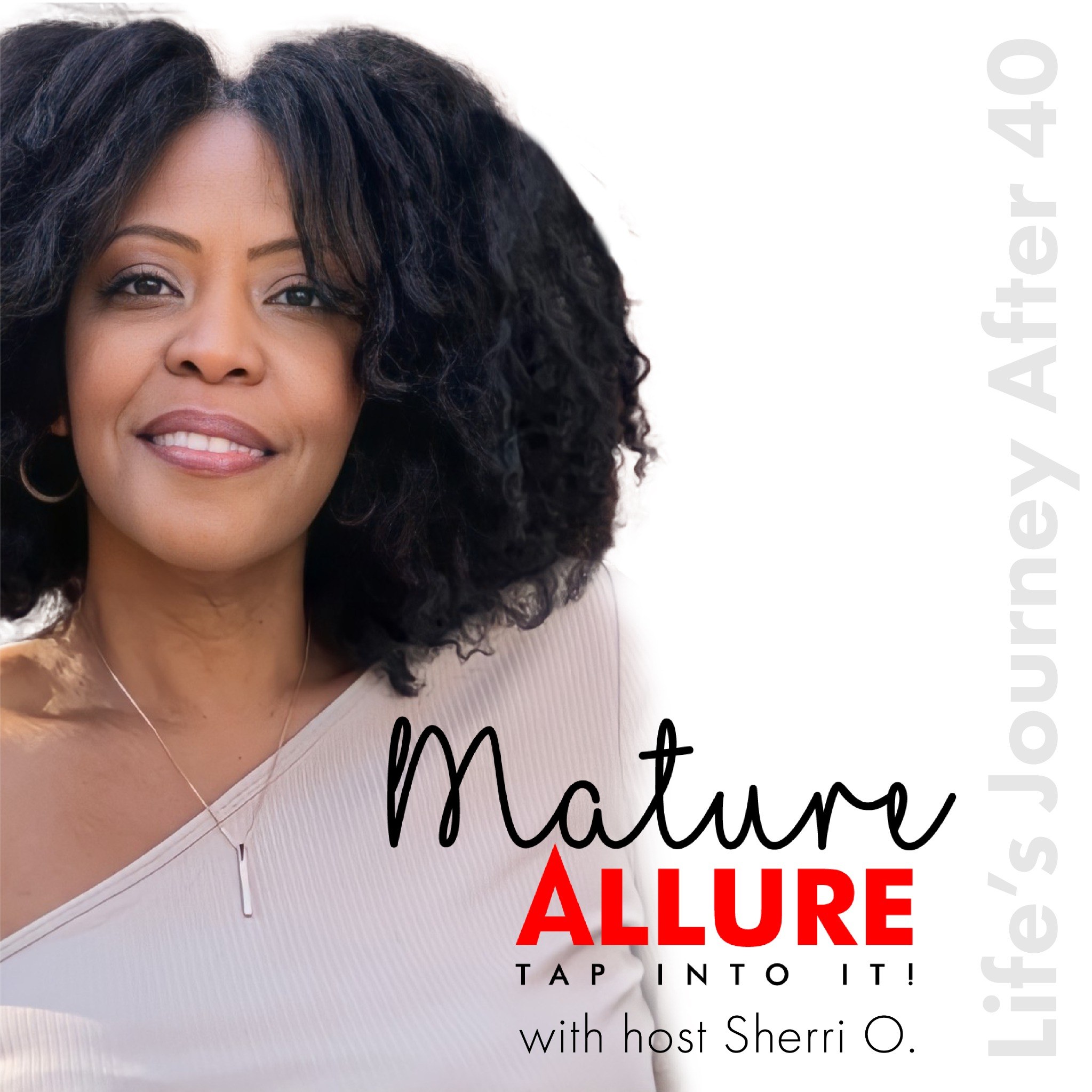 Mature Allure podcast cover with founder and host Sherri O.